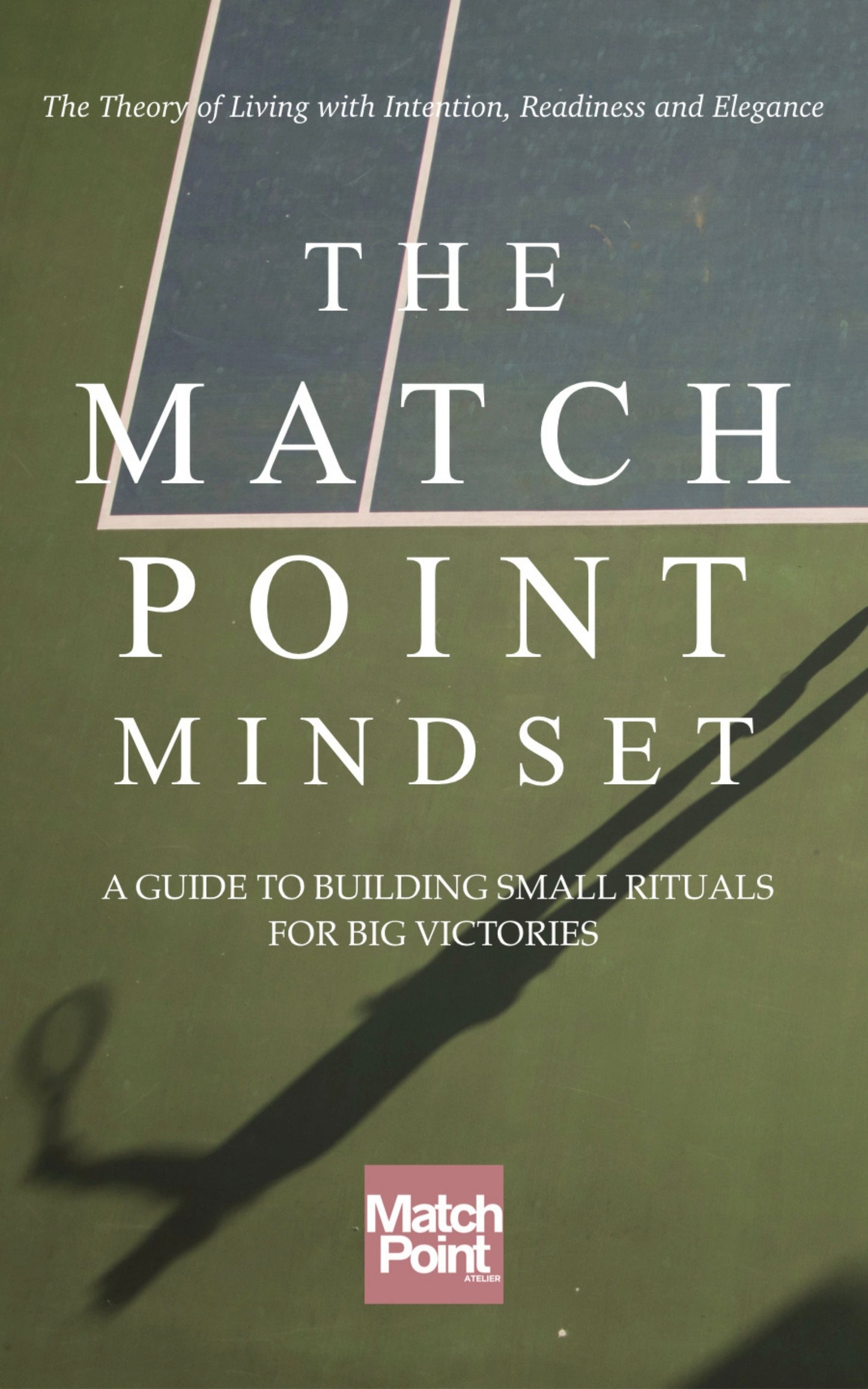 The Match Point Mindset