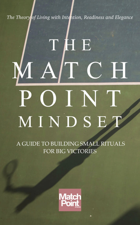 The Match Point Mindset