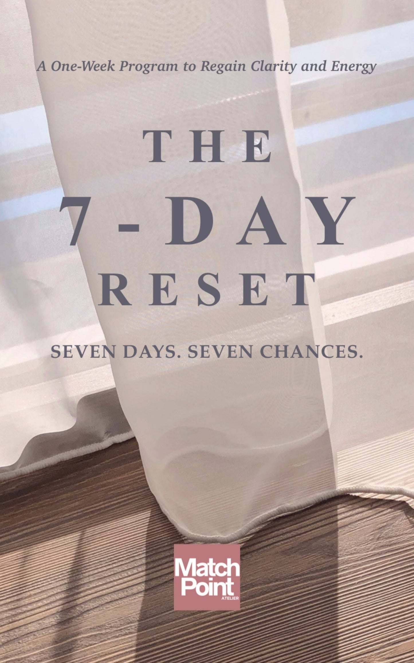 The 7-Day Reset
